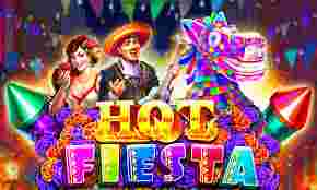 Hot Fiesta Game Slot Online