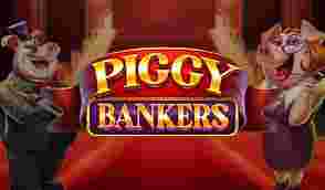 Piggy Bankers™ Game Slot Online