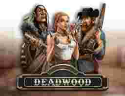 Deadwood Game Slot Online