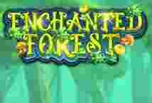 Enchanted Forest Game Slot Online