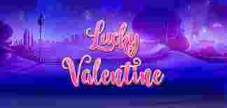 Lucky Valentine GameSlot Online