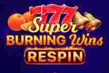 Super Burning Wins Respin GameSlotOnline