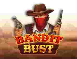 Bandit Bust GameSlot Online