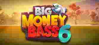 BigMoney Bass 6 GameSlotOnline