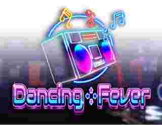 Dancing Fever GameSlot Online