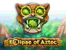 Eclipse Of Aztec GameSlotOnline