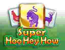 Super Hoo HeyHow GameSlotOnline