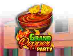 Grand Pepper Party Game Slot Online